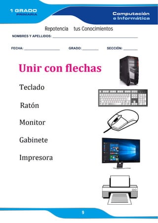 9
Repotencia tus Conocimientos
NOMBRES Y APELLIDOS: ________________________________________________
FECHA: ____________________ GRADO: _________ SECCIÓN: ________
 