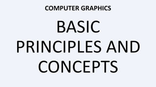 1 COMPUTER GRAPHICS.ppt