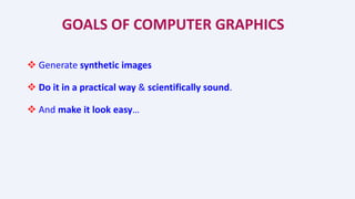 1 COMPUTER GRAPHICS.ppt | Computer Animation | Computer Software and ...