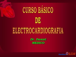 Gentileza
Dr. Daniel
MEDICO
 
