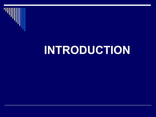 INTRODUCTION 
