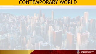 CONTEMPORARY WORLD
 