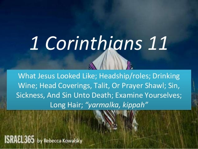 1 Corinthians 11 Jesus Looks Headship Roles Drunk Wine