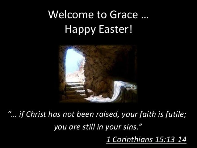 1 Corinthians 15 Vv 13 14 Easter 2013