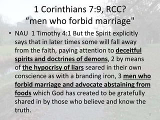 1 corinthians 7;1 14, satan tempts christians; lust; forbidding marriage; divorced pastors?; marriage about love; living in sin, common law marriage; fornication; divorce