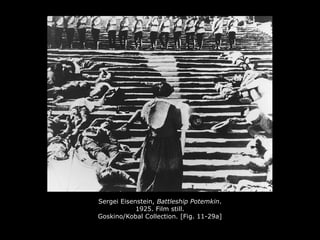 Sergei Eisenstein, Battleship Potemkin.
1925. Film still.
Goskino/Kobal Collection. [Fig. 11-29a]
 