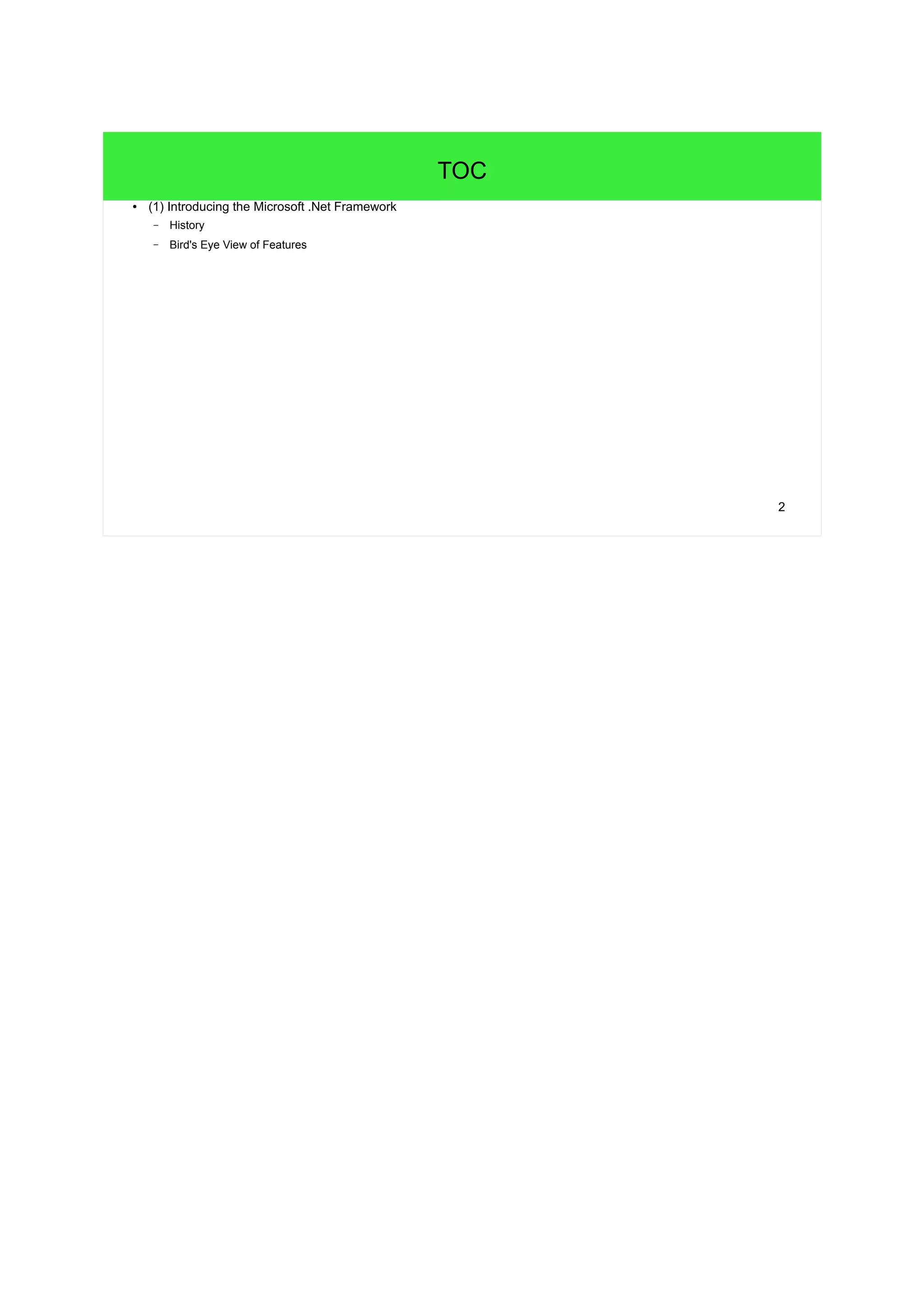 2 TOC ● (2) Introduction of C# Basics – Part I – A Tour through other .Net Programming Languages – C# Syntax Cornerstones 
