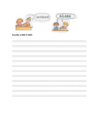 Escribe el DICTADO
 