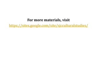 For more materials, visit
https://sites.google.com/site/sjcculturalstudies/
 