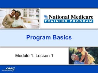 Program Basics Module 1: Lesson 1 