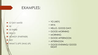 Hiya Example 1d- Greetings.pptx Aula de Inglês 1 - Basico | PPTX