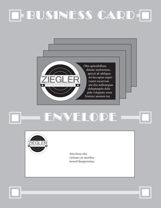 business card
envelope
Obis apienihillum
delesto moloreium,
apiscit ab ideliqua-
tet faccuptas exper-
rumet excerrum
ant dus nullesequas
doluptaspita dolu-
pide voluptata venis
Ximinci atestem iur,
Atin hosu efec
virtium cre merfina
tiossol ibusperemus
 