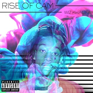 RISEOFCAM
WIZKHALIFA
 