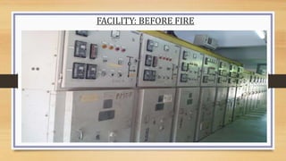 FACILITY: BEFORE FIRE
 