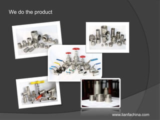 We do the product
www.lianfachina.com