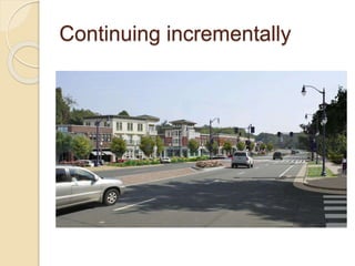 Continuing incrementally
 