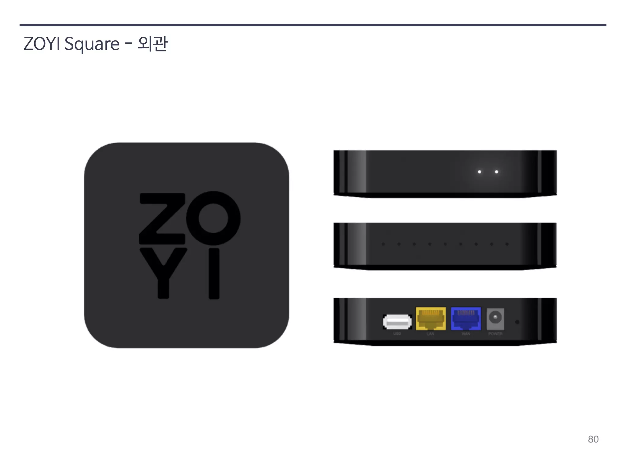 80 
ZOYI Square - 외관 
 