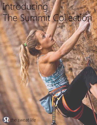 Introducing
TheSummitCollection
thesweatlife
 