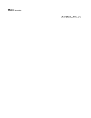 Place : ….........
(NARENDRA KUMAR)
 