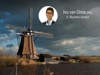 Ivo van Onna (MA)
Sr. Business Analyst
 
