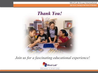 Thank You!
Join us for a fascinating educational experience!
 