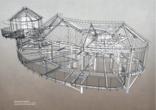Chewton Glen Treehouses
Vectorworks structural model rendered
using OpenGL with Photoshop eﬀects
 