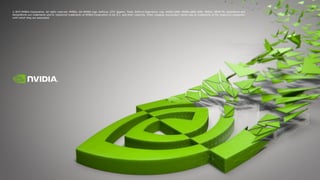 © 2015 NVIDIA Corporation. All rights reserved. NVIDIA, the NVIDIA logo, GeForce, GTX, Quadro, Tesla, GeForce Experience, Iray, NVIDIA GRID, NVIDIA GRID vGPU, SHIELD, DRIVE PX, GameWorks and
DesignWorks are trademarks and/or registered trademarks of NVIDIA Corporation in the U.S. and other countries. Other company and product names may be trademarks of the respective companies
with which they are associated.
 