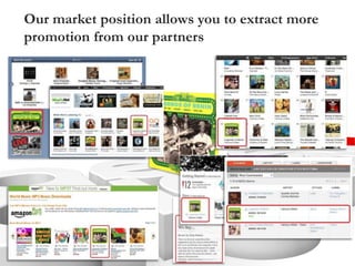 Our market position allows you to extract more
promotion from our partners
 