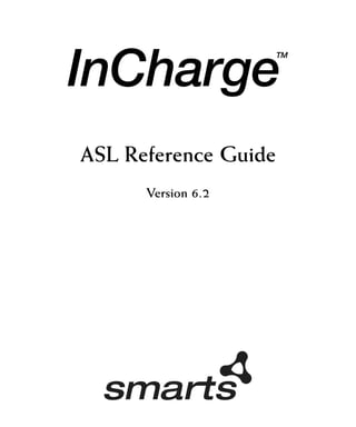 ASL Reference Guide
Version 6.2
Cisco Part Number: OL-6120-01
 