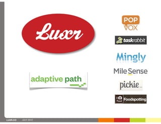 LUXR.CO   JULY 2012
 