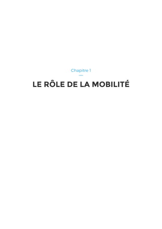 Chapitre 1
LE RÔLE DE LA MOBILITÉ
 