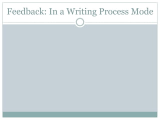 Feedback: In Writing Up Mode