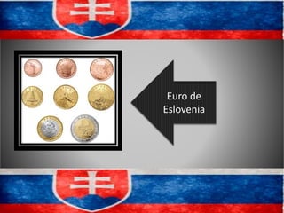 Euro de
Eslovenia
 