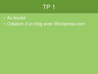 TP 1 Au boulot Création d’un blog avec Wordpress.com 