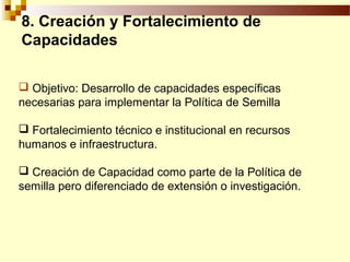 Definición de politica de semillas y sus elementos, Por Wilson Hugo -FAO