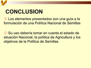 Definición de politica de semillas y sus elementos, Por Wilson Hugo -FAO