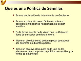 Definición de politica de semillas y sus elementos, Por Wilson Hugo -FAO
