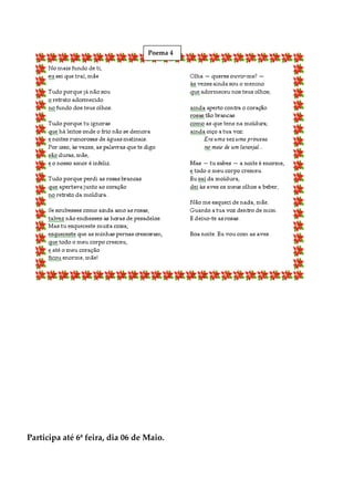 Poema 4




Participa até 6ª feira, dia 06 de Maio.
 