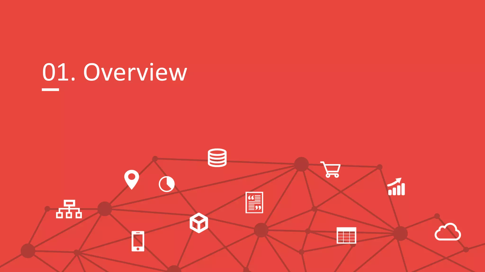 01. Overview
 