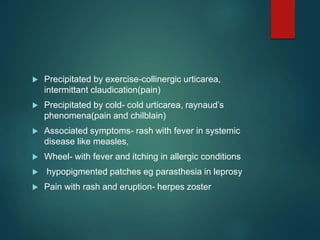 Claudication Rash 1dermato case taking kd | PPTX