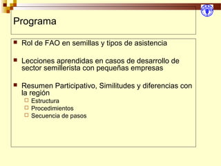 Desarrollo de sector semillerista con pequeñas empresas, Por Wilson Hugo - FAO