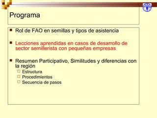 Desarrollo de sector semillerista con pequeñas empresas, Por Wilson Hugo - FAO