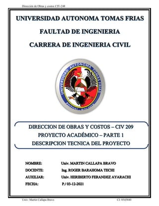 Dirección de Obras y costos CIV-248
Univ: Martin Callapa Bravo CI: 8545840
 