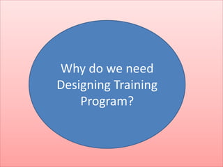 Designing Training Program.pptx27 | PPTX