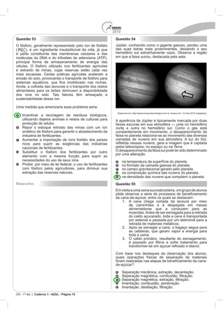2010
CN - 1º dia | Caderno 1 - AZUL - Página 15
Questão 53
Rascunho
Questão 54
Questão 55
 