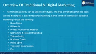 Overview Of Traditional & Digital Marketing
• All marketing activity can be split into two types. The type of marketing th...