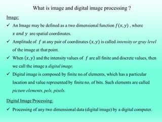 What is image and digital image processing ?
 