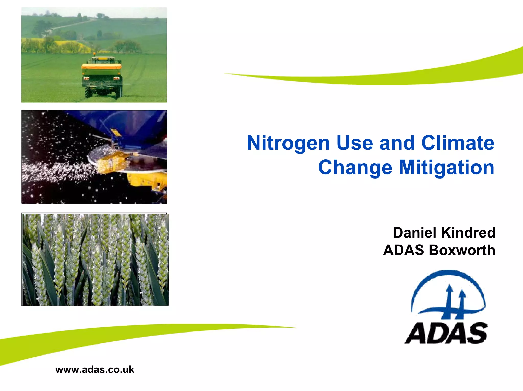 Nitrogen Use And Climate Change Mitigation Daniel Kindred ADAS PPT nitrogen-use-and-climate-change-mitigation-daniel-kindred-adas-ppt