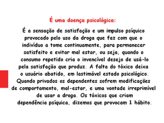Psiquiatria - Drogas Definição