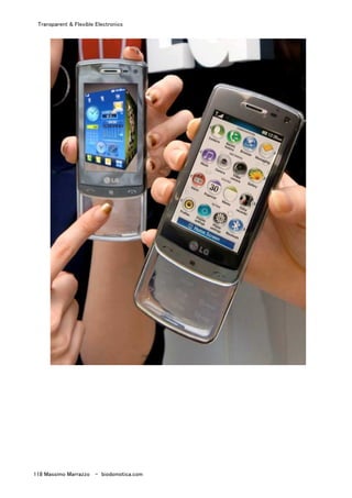 Transparent & Flexible Electronics
118 Massimo Marrazzo - biodomotica.com
 